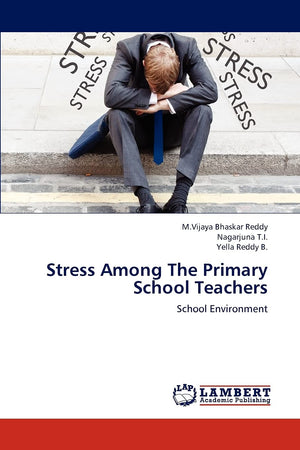 Stress Among The Primary School Teachers: School Environment,Used