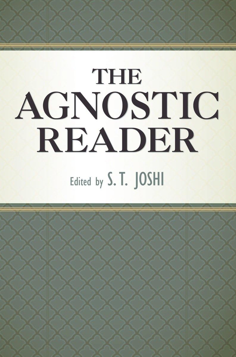The Agnostic Reader (Great Minds Series),Used