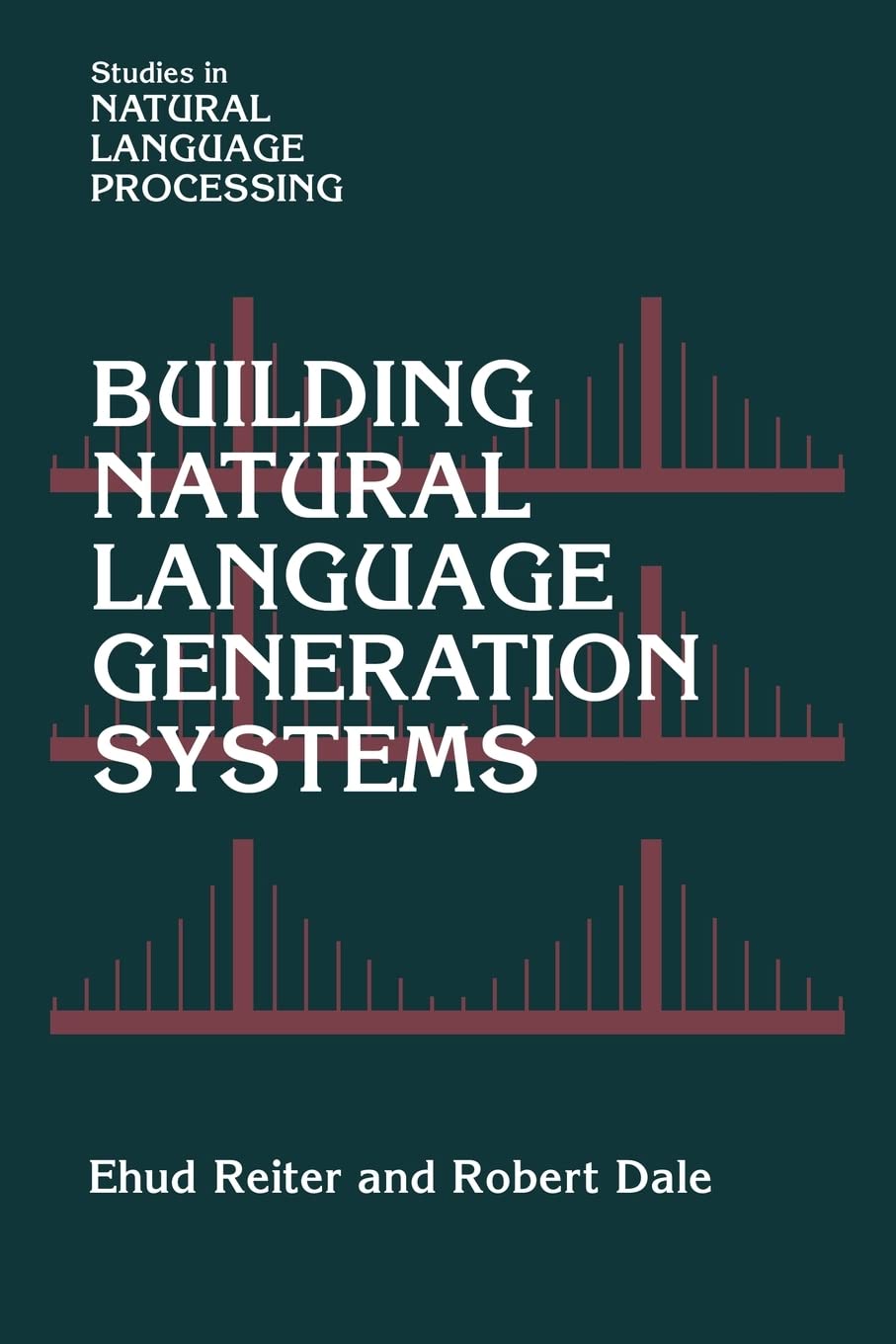 Building Natural Language Generation Systems (Studies in Natural Language Processing),Used