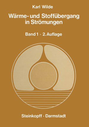 Wrme und Stoffbergang in Strmungen: Ein Grundkurs fr Studierende und Ingenieure Band 1 Erzwungene und Freie Strmung (German Edi,Used
