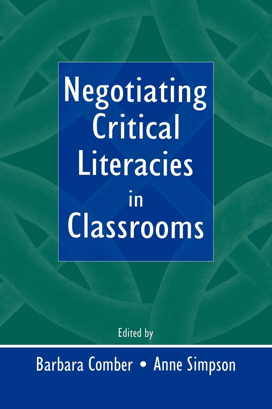 Negotiating Critical Literacies in Classrooms,Used
