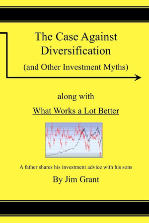 The Case Against Diversification: And Other Investing Myths,Used