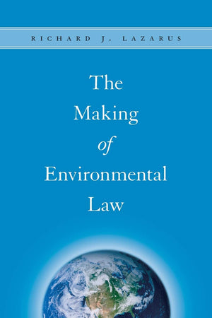 The Making of Environmental Law,Used