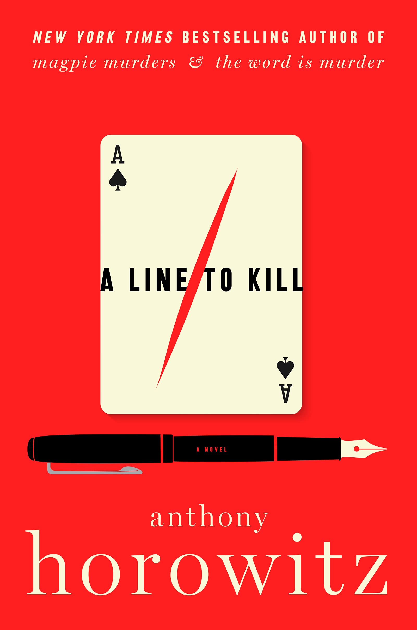 A Line To Kill: A Novel (A Hawthorne And Horowitz Mystery)