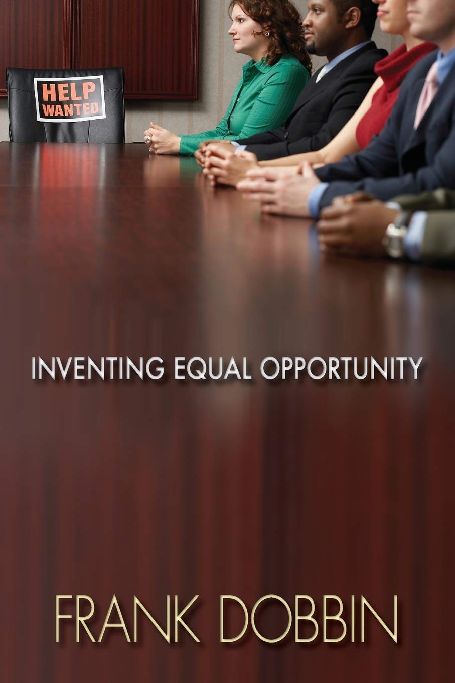 Inventing Equal Opportunity,New
