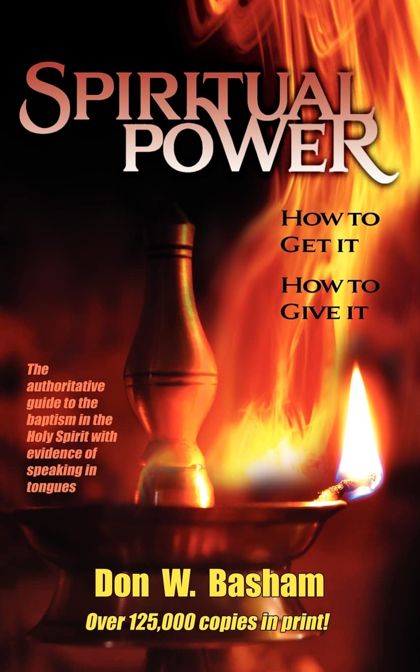 Spiritual Power: How To Get It, How To Give It,Used