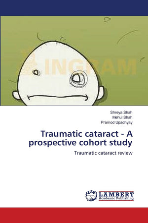 Traumatic cataract  A prospective cohort study: Traumatic cataract review,Used