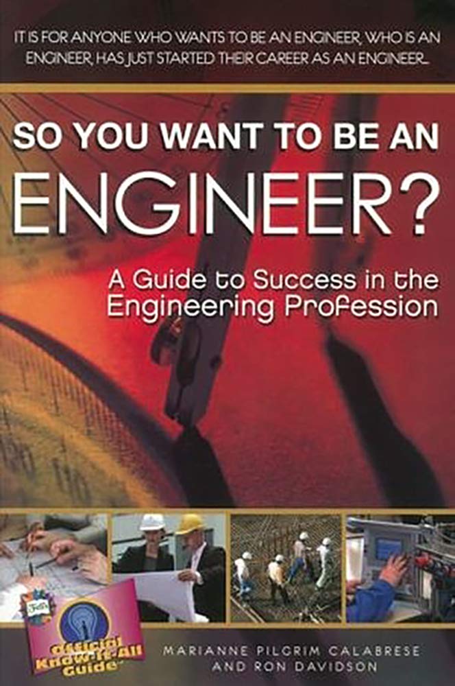 So You Want To Be An Engineer?: A Guide To Success In The Engineering Profession (Fell'S Official Knowitall Guides (Paperback),New