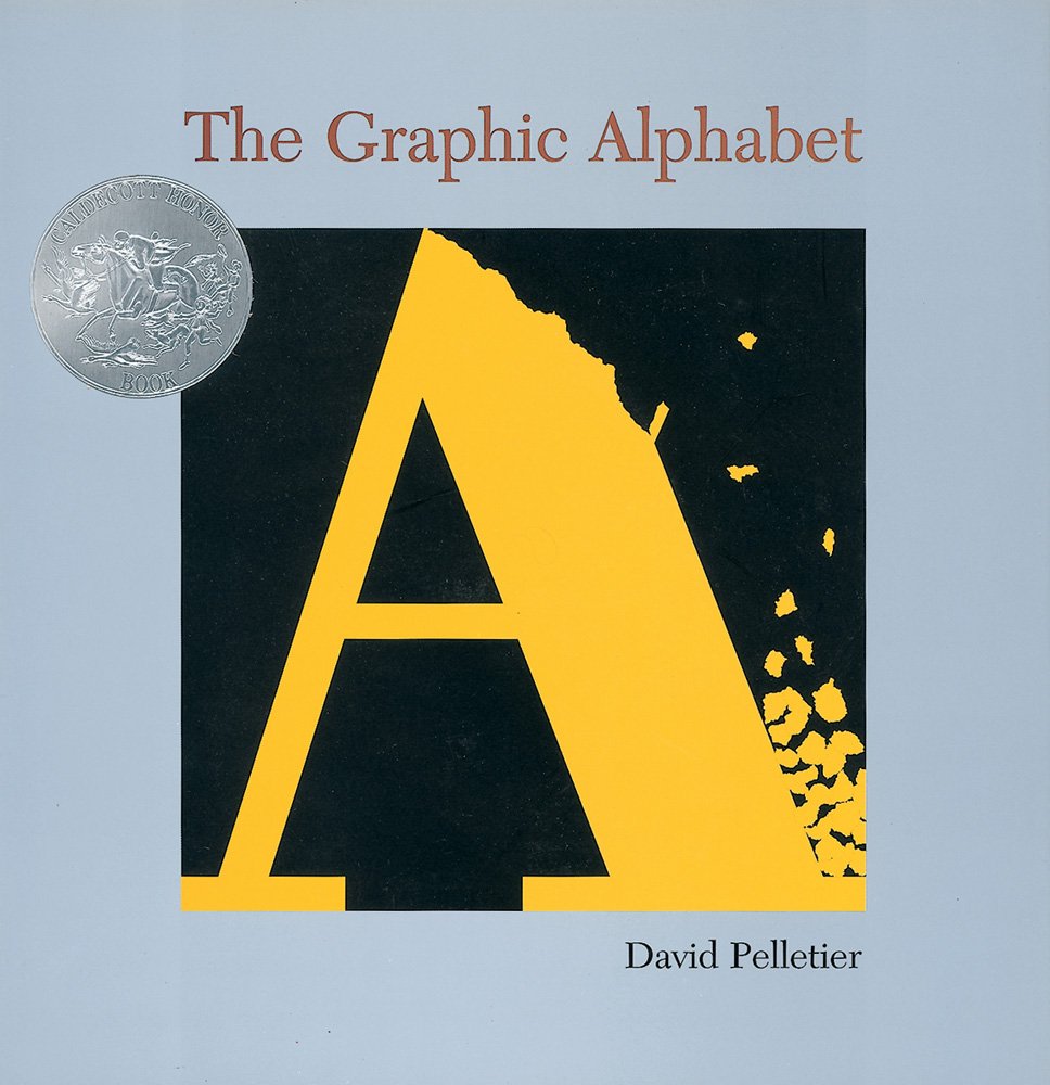 The Graphic Alphabet (Caldecott Honor Book),New