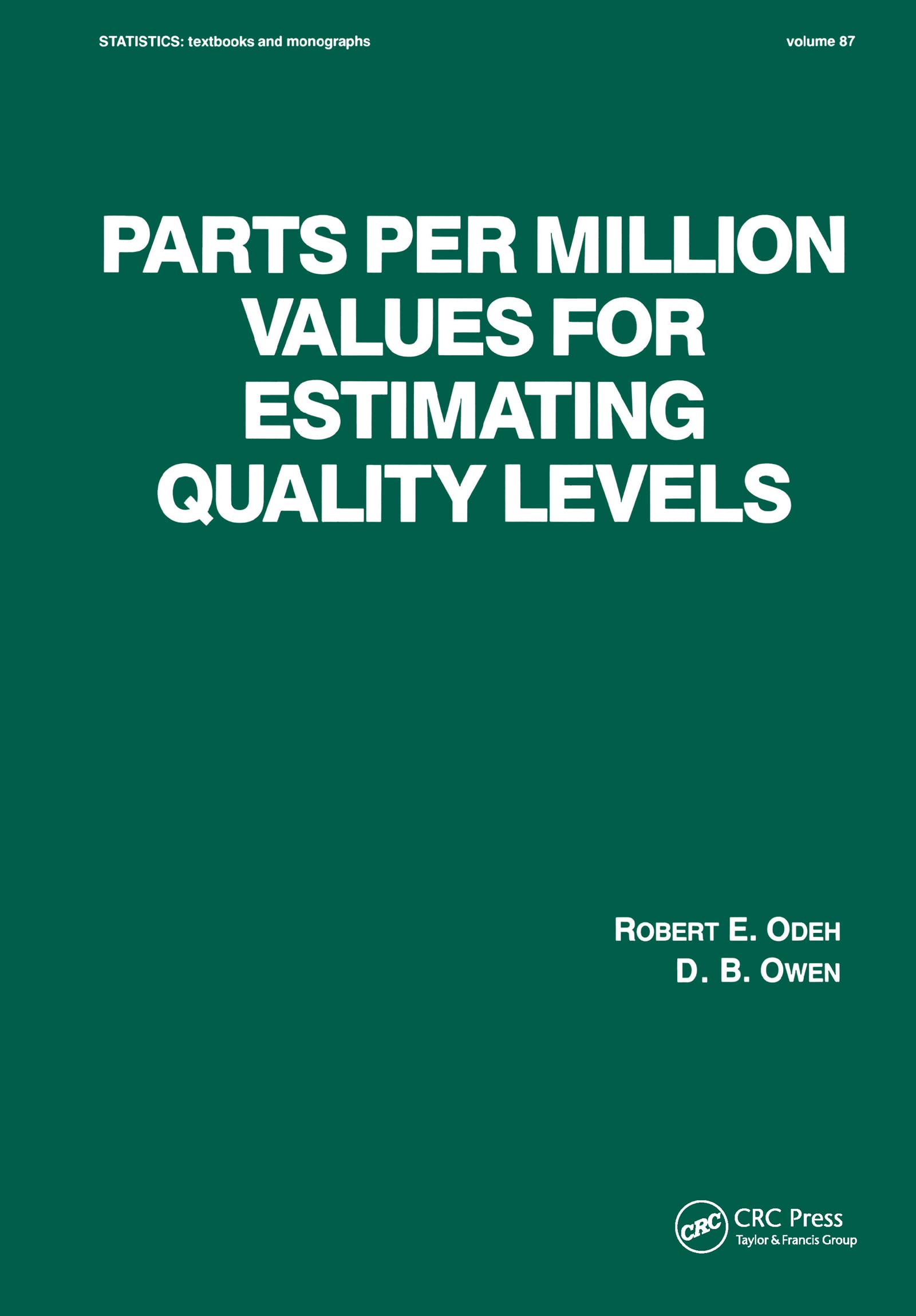 Parts Per Million Values For Estimating Quality Levels (Statistics: A Series Of Textbooks And Monographs),New
