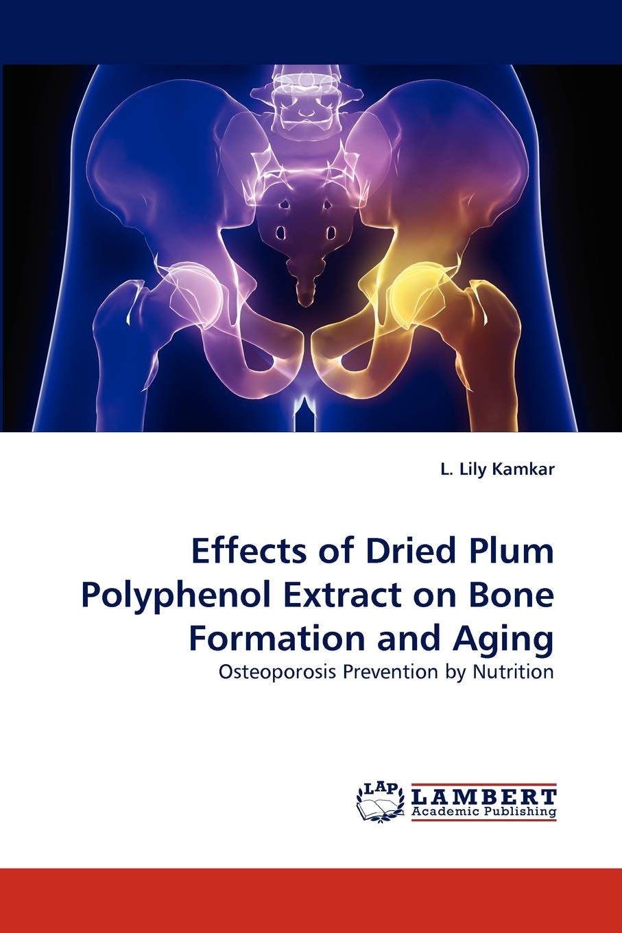 Effects of Dried Plum Polyphenol Extract on Bone Formation and Aging: Osteoporosis Prevention by Nutrition,Used