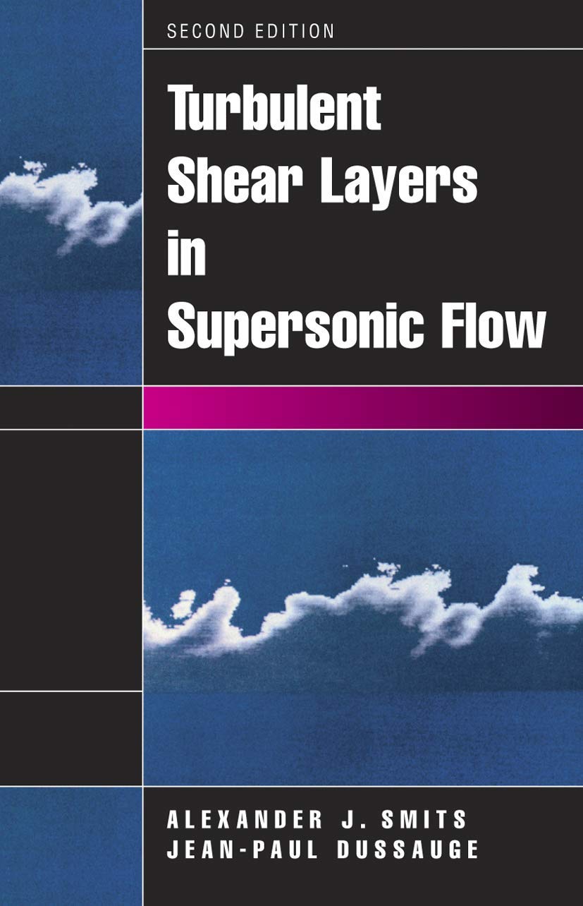 Turbulent Shear Layers in Supersonic Flow, 2nd Edition,Used