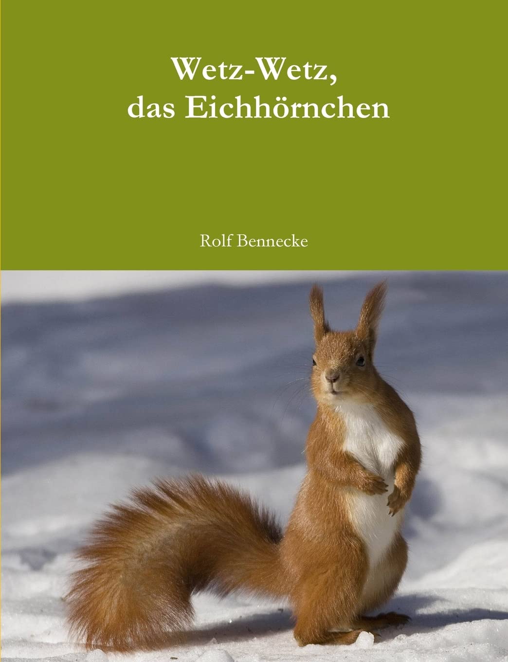Wetzwetz, Das Eichhrnchen (German Edition),New