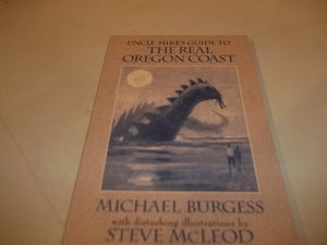 Uncle Mike's Guide to the Real Oregon Coast,Used