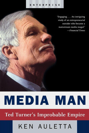 Media Man: Ted Turner'S Improbable Empire (Enterprise)