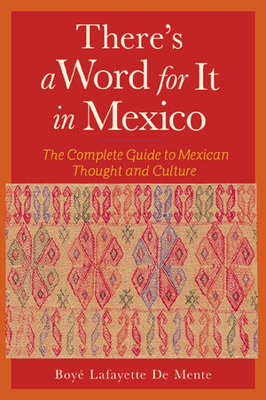 There'S A Word For It In Mexico