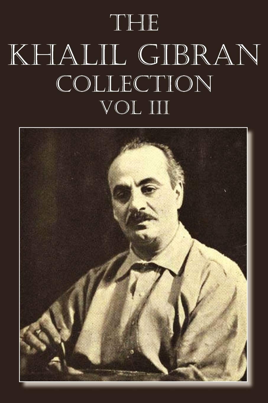 The Khalil Gibran Collection Volume Iii,Used