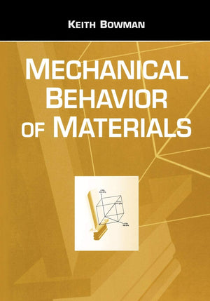 Introduction to Mechanical Behavior of Materials,New