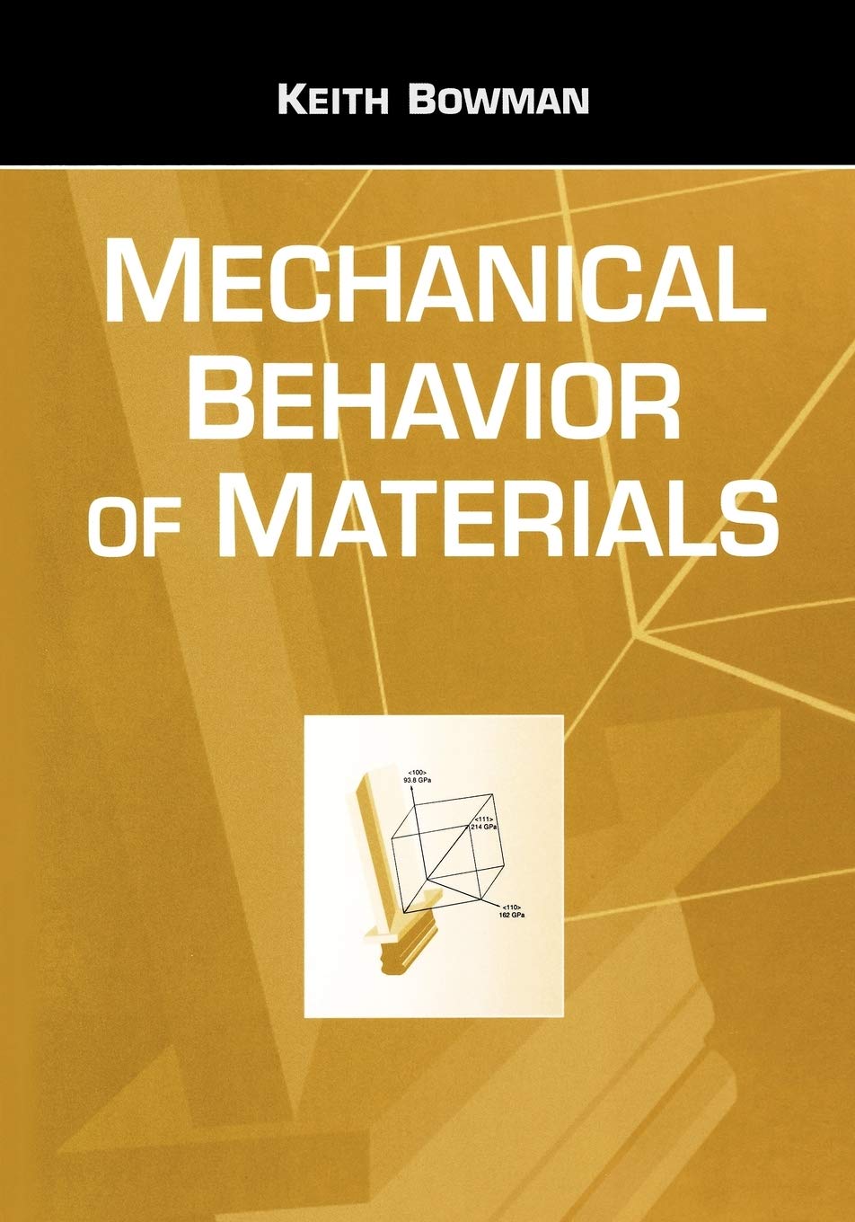 Introduction to Mechanical Behavior of Materials,New