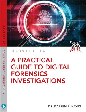 Practical Guide To Digital Forensics Investigations, A (Pearson It Cybersecurity Curriculum)