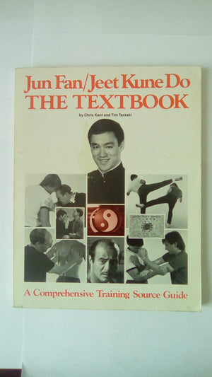 Jun Fan/Jeet Kune Do: The Textbook