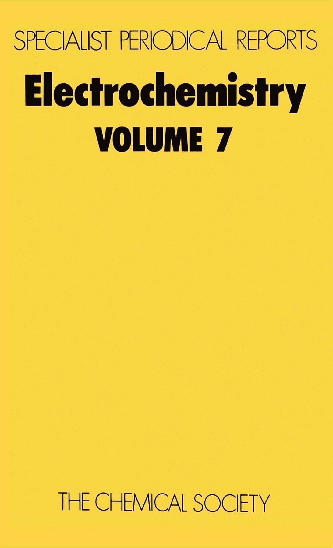 Electrochemistry: Volume 7 (Specialist Periodical Reports, Volume 7),Used