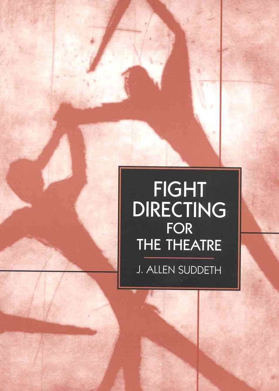 Fight Directing for the Theatre,Used