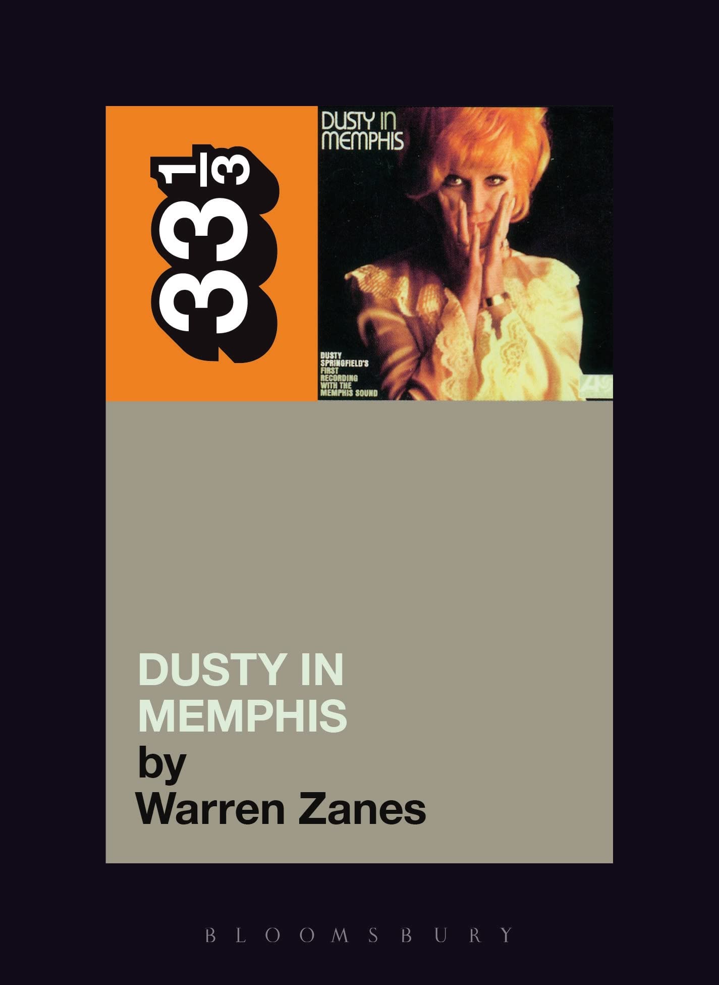 Dusty Springfield's Dusty in Memphis (Thirty Three and a Third series),New