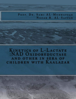 Kinetics of LLactate :NAD Oxidoreductase and other in sera of children with Kaalazar,Used