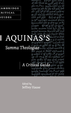 Aquinas's Summa Theologiae: A Critical Guide (Cambridge Critical Guides),Used