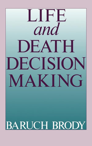 Life and Death Decision Making,New