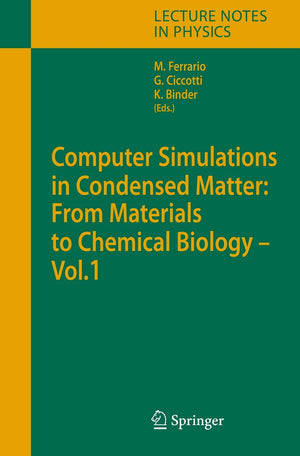 Computer Simulations in Condensed Matter: From Materials to Chemical Biology. Volume 1 (Lecture Notes in Physics, 703),Used