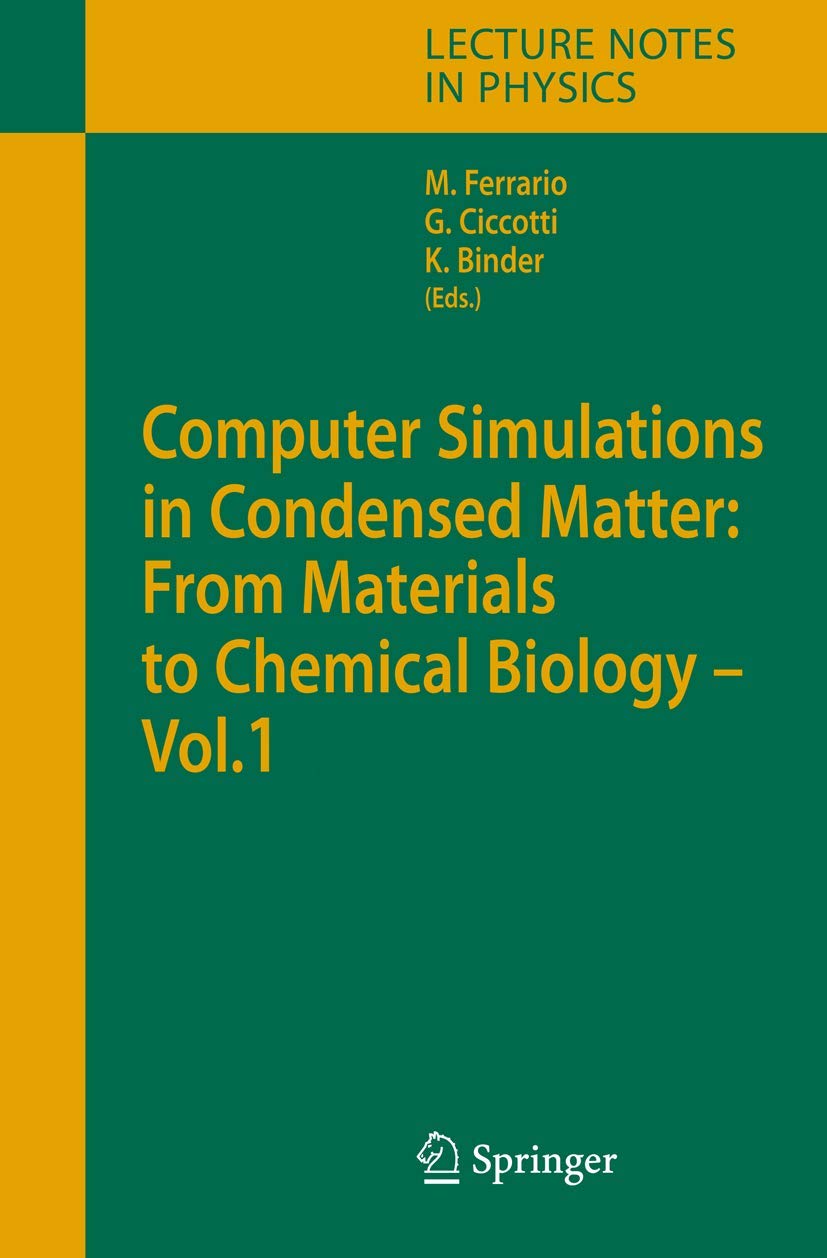 Computer Simulations in Condensed Matter: From Materials to Chemical Biology. Volume 1 (Lecture Notes in Physics, 703),Used