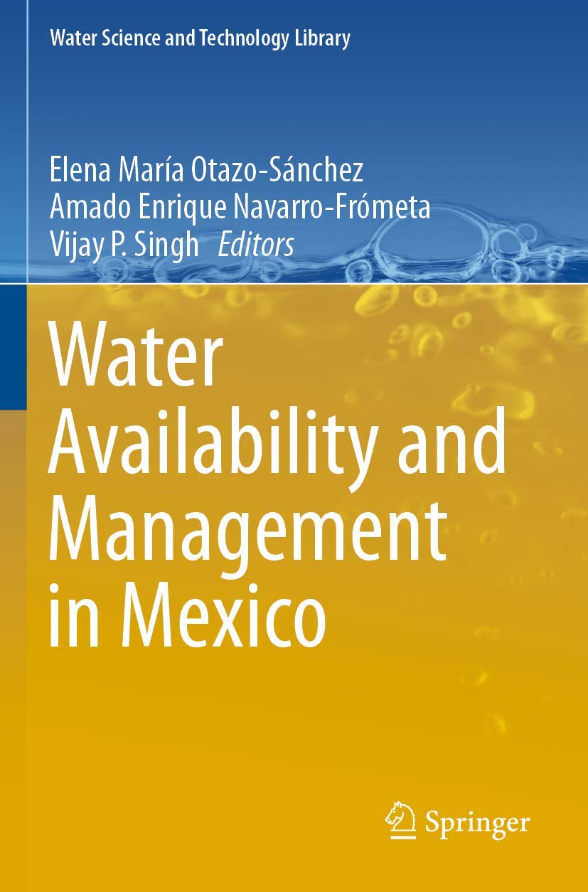 Water Availability and Management in Mexico (Water Science and Technology Library, 88),Used
