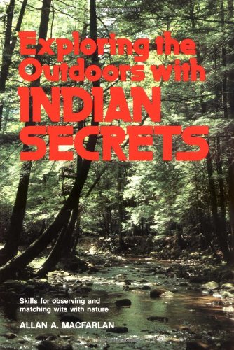 Exploring The Outdoors With Indian Secrets,Used