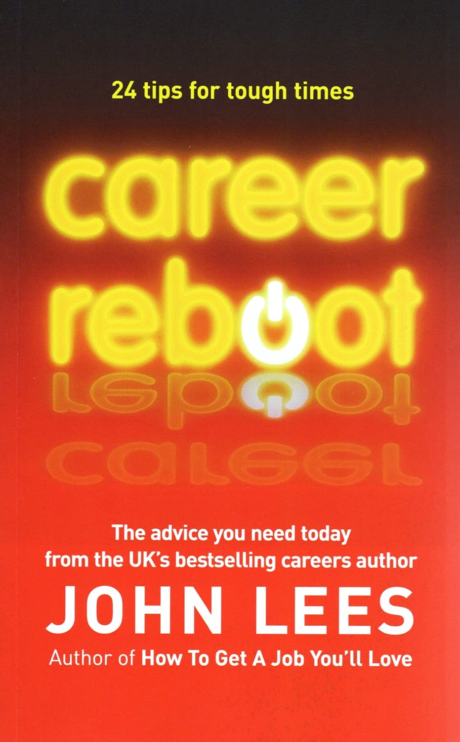 Career Reboot: 24 Tips for Tough Times,Used