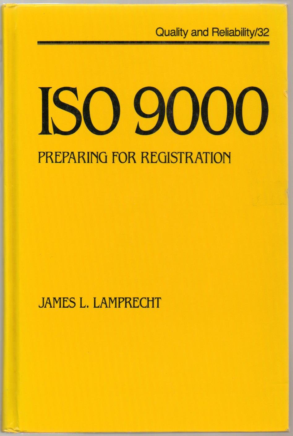 Iso 9000: Preparing for Registration (Quality and Reliability),Used