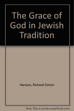 The Grace of God in Jewish Tradition,Used