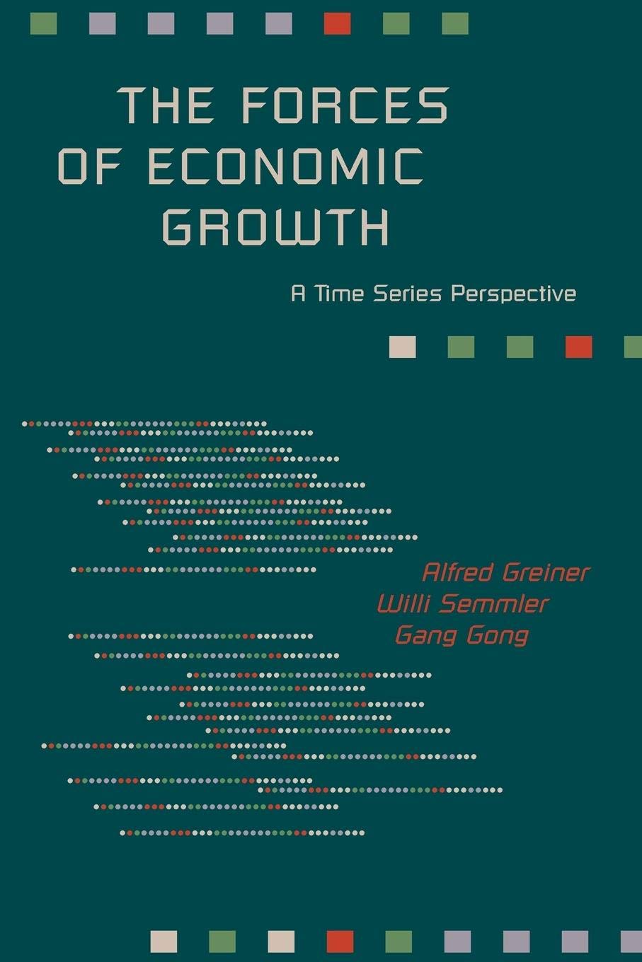 The Forces Of Economic Growth: A Time Series Perspective,Used