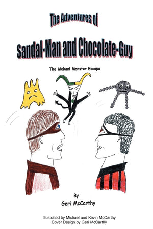 The Adventures of SandalMan and ChocolateGuy: The Mekani Monster Escape,Used