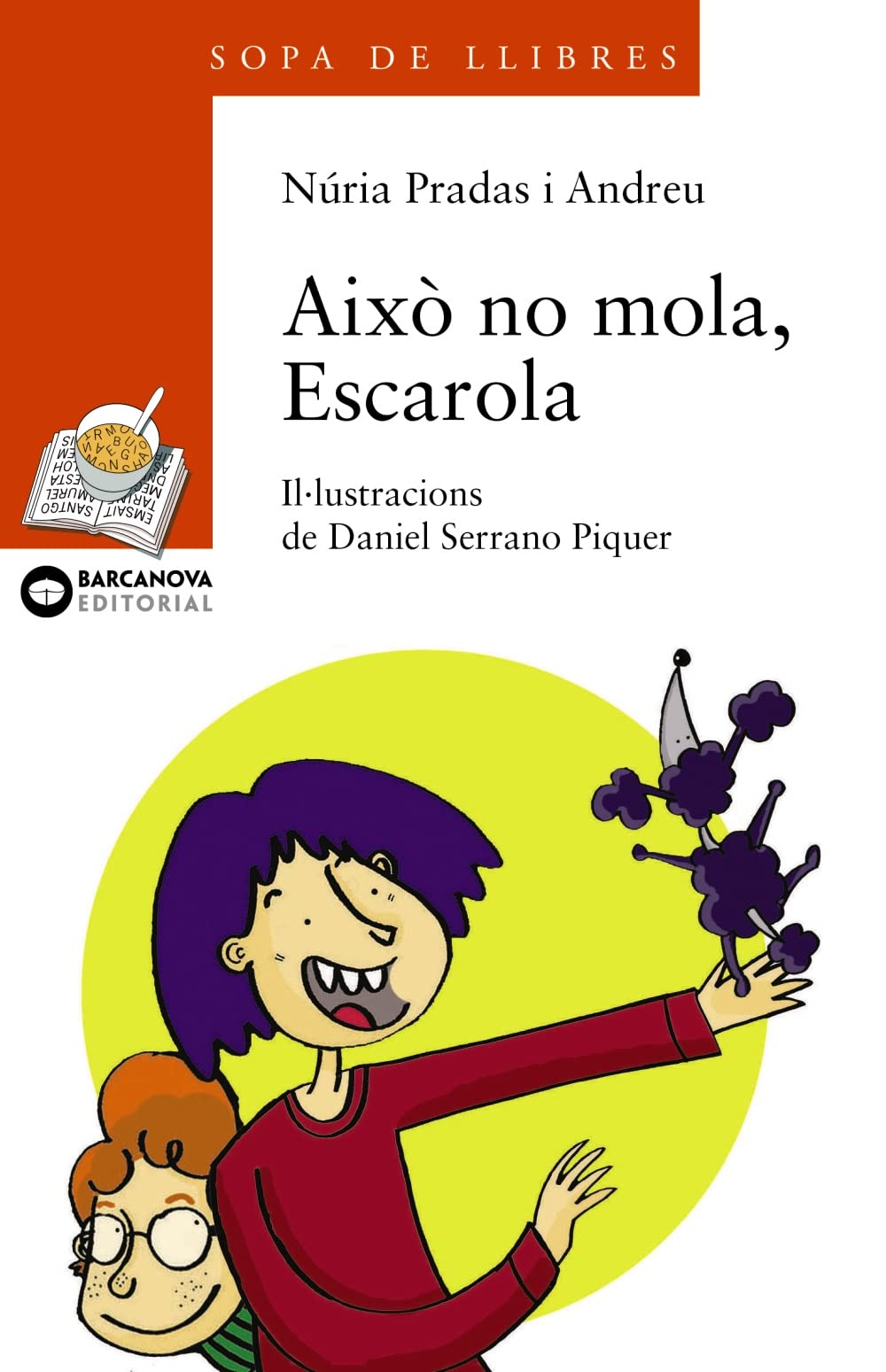 Aix no mola, Escarola (Sopa De Llibres. Serie Taronja, 1456117) (Catalan Edition),Used