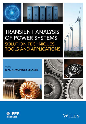 Transient Analysis of Power Systems: Solution Techniques, Tools and Applications (IEEE Press),Used