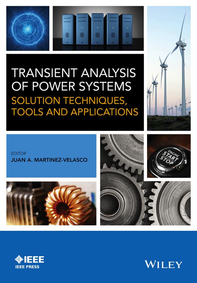 Transient Analysis of Power Systems: Solution Techniques, Tools and Applications (IEEE Press),Used