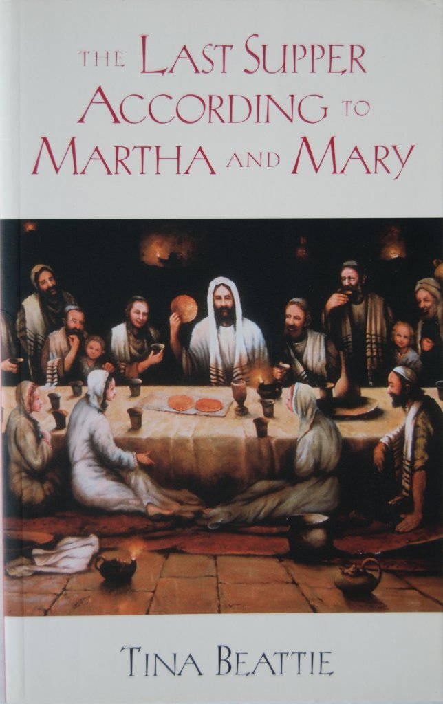 The Last Supper According to Martha and Mary: A Meditation,Used