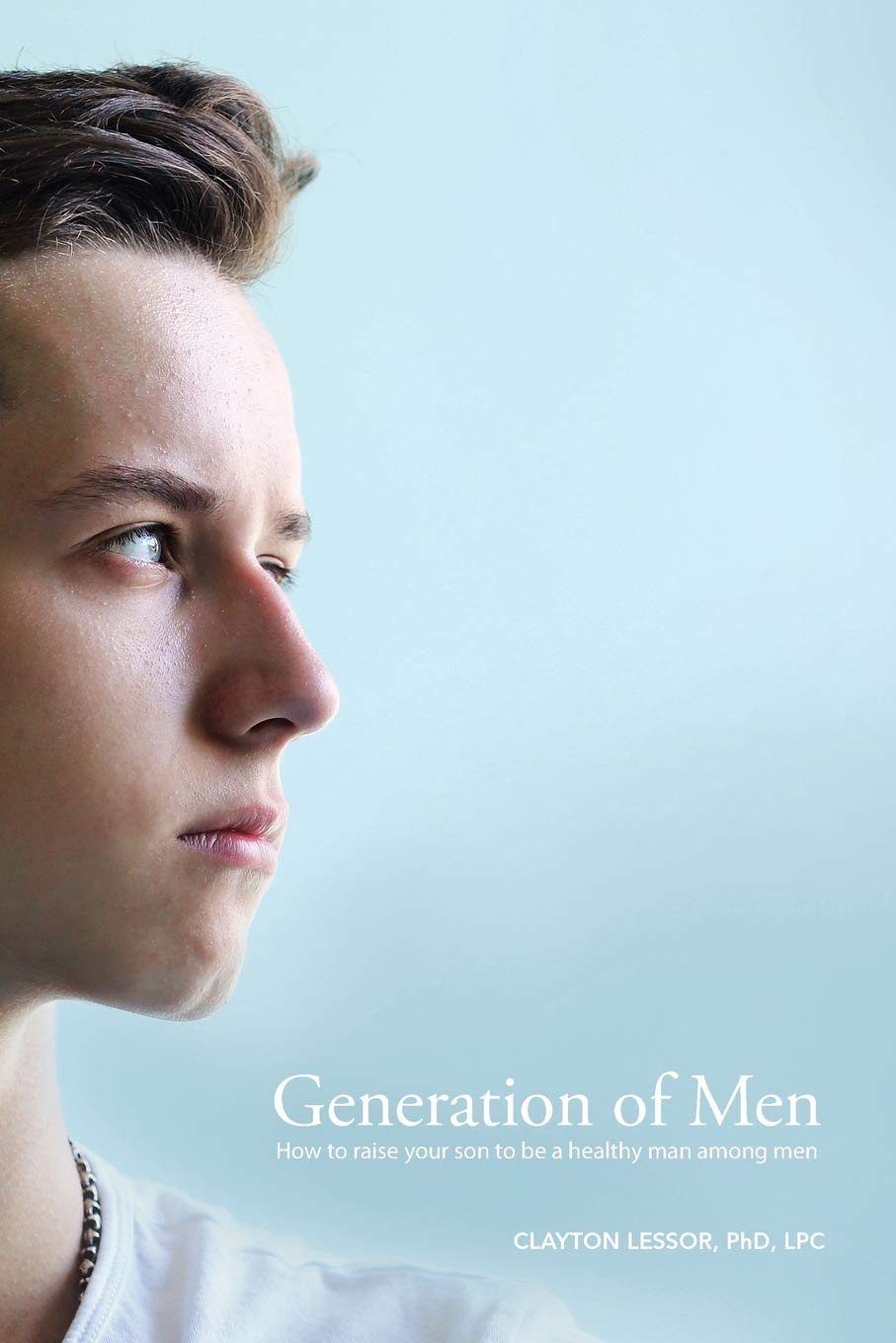 Generation of Men: How to raise your son to be a healthy man among men,Used