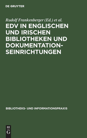 EDV in englischen und irischen Bibliotheken und Dokumentationseinrichtungen: Bericht ber eine Studienreise deutscher Bibliotheka,Used