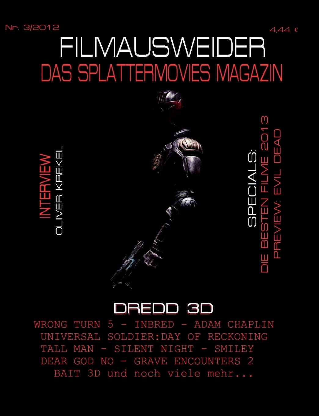 FILMAUSWEIDER  Das Splattermovies Magazin  Ausgabe 3  Dredd 3D, Wrong Turn 5, Tall Men, Smiley, Cockneys vs Zombies, Universa,Used