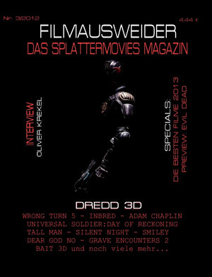 FILMAUSWEIDER  Das Splattermovies Magazin  Ausgabe 3  Dredd 3D, Wrong Turn 5, Tall Men, Smiley, Cockneys vs Zombies, Universa,Used
