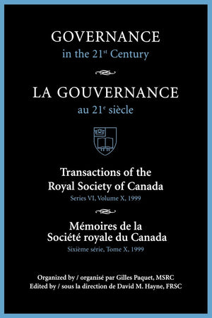 Governance in the 21st Century / Gouvernance Au 21e Sicle (Transactions of the Royal Society of Canada / Mmoires de la Socit,Used