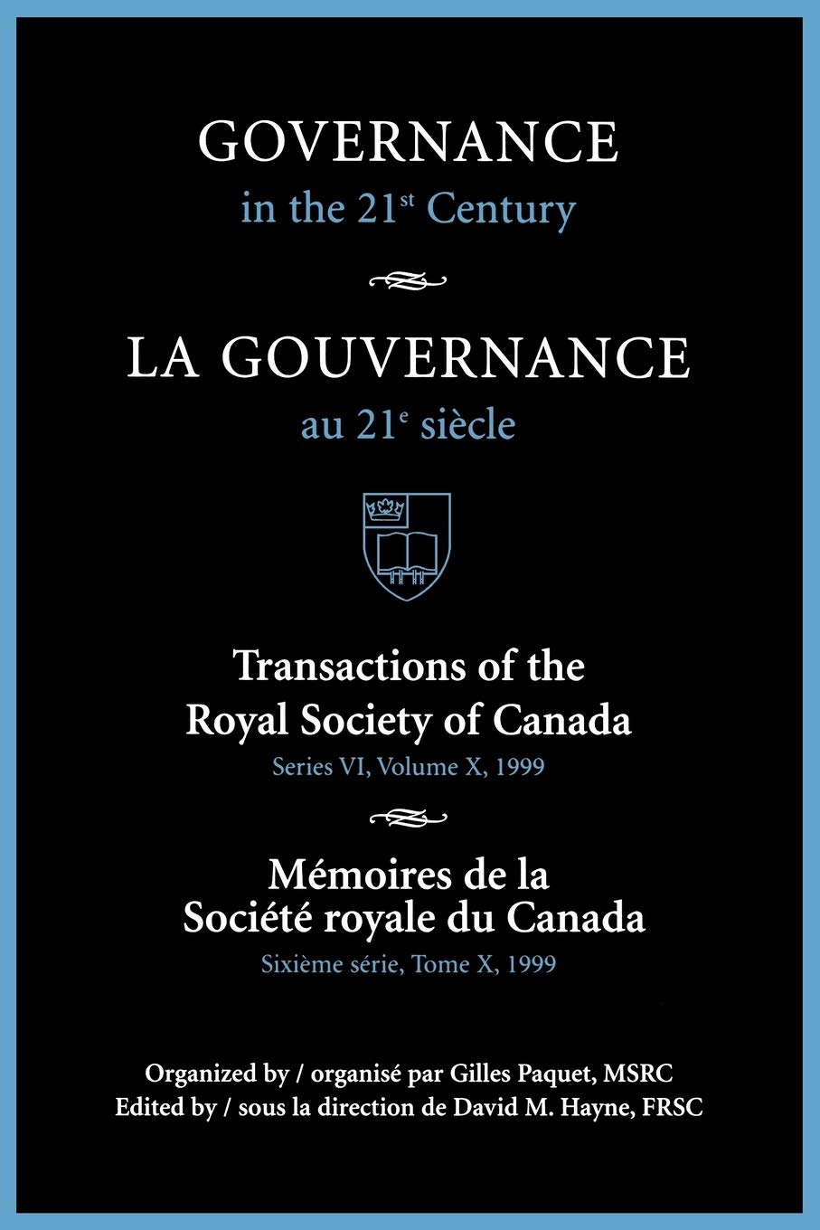 Governance in the 21st Century / Gouvernance Au 21e Sicle (Transactions of the Royal Society of Canada / Mmoires de la Socit,Used